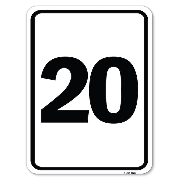Sign with Number 20 Heavy-Gauge Aluminum Rust Proof Parking Sign